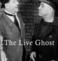 The Live Ghost 1934
