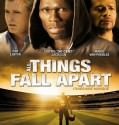 All Things Fall Apart (2011)