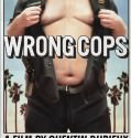 Wrong Cops (2013) BrRip