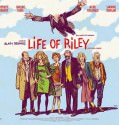 Life Of Riley / Aimer, Boire Et Chanter (2014)