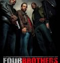 Four Brothers (2005)