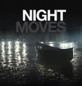 Night Moves (2014)