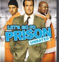 Let’s Go to Prison (2006)