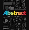 Abstract The Art Of Design (2017)