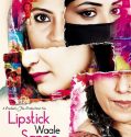 Lipstick Under My Burkha (2017)